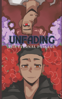 UnFading: The Eternal Passage