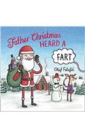Father Christmas Heard a Fart