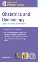 McGraw-Hill Specialty Review: Obstetrics & Gynecology: Cases, Questions, and Answers