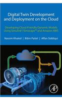 Digital Twin Development and Deployment on the Cloud: Developing Cloud-Friendly Dynamic Models Using Simulink(r)/Simscapetm and Amazon AWS