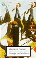 20th Century Homage To Catalonia And Looking Back On The Spanish (Twentieth Century Classics)
