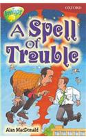 Oxford Reading Tree: Level 15: Treetops Stories: A Spell of Trouble