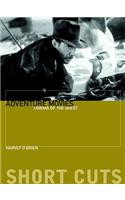 Adventure Movies: Cinema of the Quest