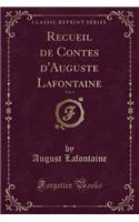 Recueil de Contes d'Auguste Lafontaine, Vol. 4 (Classic Reprint)