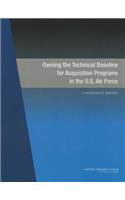 Owning the Technical Baseline for Acquisition Programs in the U.S. Air Force
