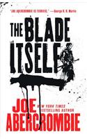 The Blade Itself: (1 First Law Trilogy)