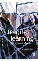 Fragile Learning: The Influence of Anxiety