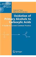 Oxidation of Primary Alcohols to Carboxylic Acids