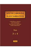 South Carolina Slave Narratives - Parts 3 & 4