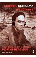 Sonatas, Screams, and Silence