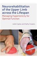 Neurorehabilitation of the Upper Limb Across the Lifespan