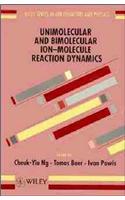 Unimolecular and Bimolecular Ion-molecule Reaction Dynamics