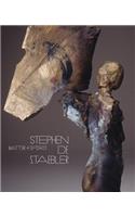 Matter and Spirit: Stephen de Staebler