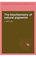 The Biochemistry of Natural Pigments