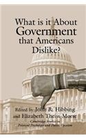 What Is It about Government That Americans Dislike?