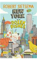 New York in a Dozen Dishes