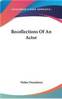 Recollections Of An Actor