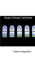 Swain School Lectures