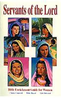 Servants of the Lord: Bible Enrichment Guide