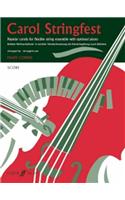 Carol Stringfest (Piano Score/Parts): Score &amp; Parts: Popular Carols for Flexible String Ensemble with Optional Piano(Stringfest)