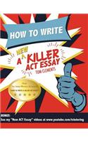 How to Write a New Killer ACT Essay