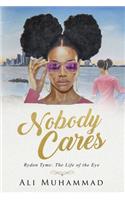 Nobody Cares