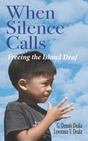 When Silence Calls