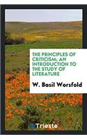 The principles of criticism; an introduction to the study of literature