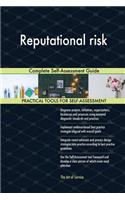 Reputational risk Complete Self-Assessment Guide