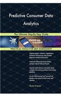 Predictive Consumer Data Analytics The Ultimate Step-By-Step Guide