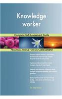 Knowledge worker Complete Self-Assessment Guide