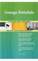 Lineage Metadata A Complete Guide - 2020 Edition