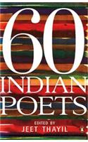 60 Indian Poets: 1952-2007