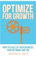 Optimize for Growth