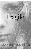 Fragile