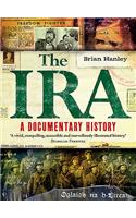 IRA - A Documentary History: A Documentary History 1916-2005