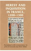 Heresy and Inquisition in France, 1200-1300