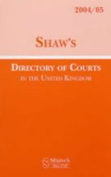 Shaw's Directory of Courts in the United Kingdom, 2004/05