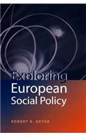 Exploring European Social Policy