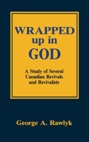 Wrapped Up in God