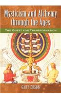 Mysticism and Alchemy through the Ages