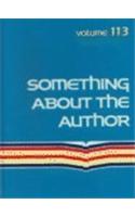Something about the Author: Vol 113