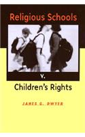 Religious Schools v. Children's Rights