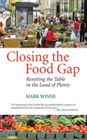 Closing the Food Gap: Resetting the Table in the Land of Plenty(English)