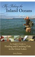 Fly Fishing the Inland Oceans