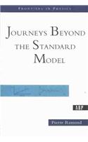 Journeys Beyond the Standard Model
