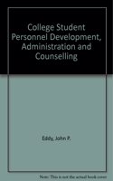 College Student Personnel Development, Administration and Counselling