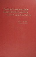 Royal Treasuries of the Spanish Empire in America