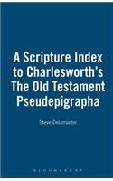 A Scripture Index to Charlesworth's The Old Testament Pseudepigrapha