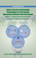 State-Of-The-Art and Emerging Technologies for Therapeutic Monoclonal Antibody Characterization Volume 3.